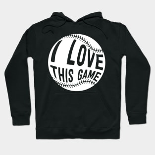 I Love This Game Hoodie